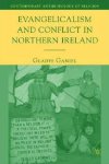 Evangelism and Conflict in Northern Ireland by Gladys Ganiel.